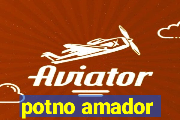 potno amador